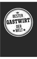 Bester Gastwirt Der Welt: A5 Liniertes - Notebook - Notizbuch - Taschenbuch - Journal - Tagebuch - Ein lustiges Geschenk für die Besten Männer Der Welt