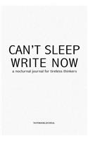 Can't Sleep Write Now