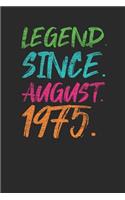 Legend Since August 1975