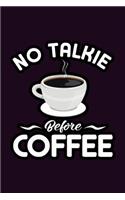 No Talkie Before Coffee