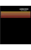 Laguna Beach California: Notebook Lined College Ruled Paper For Work, Home Or School. Vintage Styled Note Pad Travel Diary 7.5 x 9.25 Inch With Soft Matte Cover.