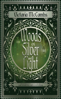 Woods of Silver and Light