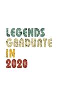 Legends graduate in 2020: Vintage Composition Notebook For Note Taking In School. 7.5 x 9.25 Inch Notepad With 120 Pages Of White College Ruled Lined Paper.