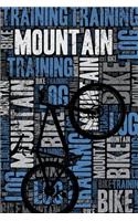 Mountain Bike Training Log and Diary: Mountain Bike Training Journal and Book for Mountain Biker and Coach - Mountain Bike Notebook Tracker