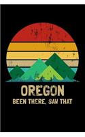Oregon Been There Saw That: Vintage Oregon State USA Souvenir Lined Notebook Journal
