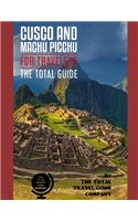 CUSCO AND MACHU PICCHU FOR TRAVELERS. The total guide