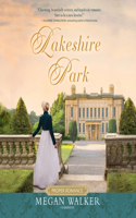 Lakeshire Park: (Proper Romance Regency)