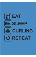 Eat Sleep Curling Repeat: Curl Notizbuch Curling Notebook Sport Journal 6x9 lined