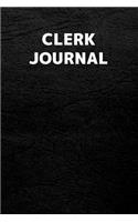 Clerk Journal: Clerk Journal with 110 Blank Lined Pages / Planner / Career / Co-Worker / Blank Line Job Gift (6 x 9 inches in size)
