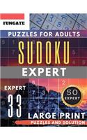 Sudoku Expert Puzzles for Adults Large Print: FunGate Activity Book Junior SUDOKU Extreme Difficult Quiz for Expert (Sudoku Maths Book Seniors)