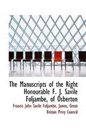 The Manuscripts of the Right Honourable F. J. Savile Foljambe, of Osberton