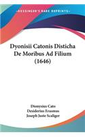 Dyonisii Catonis Disticha De Moribus Ad Filium (1646)