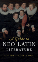 Guide to Neo-Latin Literature