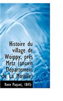 Histoire Du Village de Woippy, Pres Metz Ancien Departement de La Moselle