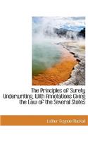 The Principles of Surety Underwriting, with Annotations Giving the Law of the Several States