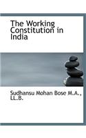 The Working Constitution in India