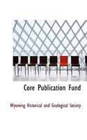 Core Publication Fund