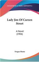 Lady Jim Of Curzen Street