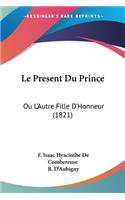 Present Du Prince