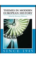 Themes in Modern European History since 1945