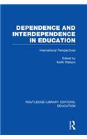 Dependence and Interdependence in Education