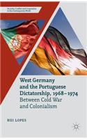 West Germany and the Portuguese Dictatorship, 1968-1974