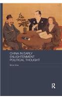 China in Early Enlightenment Political Thought