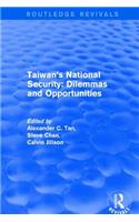 Revival: Taiwan's National Security: Dilemmas and Opportunities (2001)
