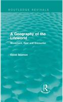 Geography of the Lifeworld (Routledge Revivals)