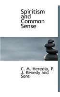 Spiritism and Common Sense