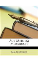 Aus Meinem Merkbuch