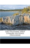 Loci Velleiani; Inest Censura Editionis Orellianae