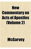 New Commentary on Acts of Apostles (Volume 2): (English)