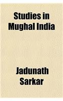 Studies in Mughal India: (English)