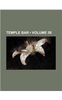 Temple Bar (Volume 58)