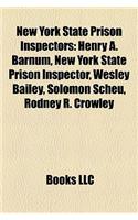 New York State Prison Inspectors: Henry A. Barnum, New York State Prison Inspector, Wesley Bailey, Solomon Scheu, Rodney R. Crowley(English)