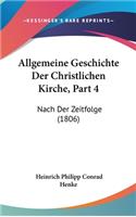Allgemeine Geschichte Der Christlichen Kirche, Part 4