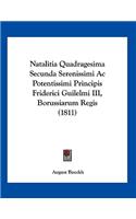 Natalitia Quadragesima Secunda Serenissimi Ac Potentissimi Principis Friderici Guilelmi III, Borussiarum Regis (1811)