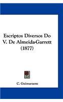 Escriptos Diversos Do V. de Almeida-Garrett (1877)