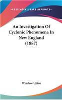 An Investigation of Cyclonic Phenomena in New England (1887)