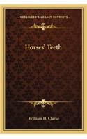 Horses' Teeth: (English)