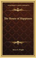 The House of Happiness