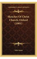 Sketches Of Christ Church, Oxford (1901)