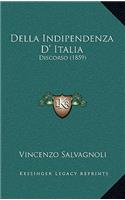 Della Indipendenza D' Italia