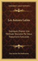 Les Auteurs Latins: Expliques D'apres Une Methode Nouvelle Par Deux Traductions Fancaises: Tacite Livres 11-13 Des Annales (1854)(French)