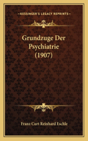 Grundzuge Der Psychiatrie (1907)