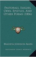 Pastorals, Elegies, Odes, Epistles, And Other Poems (1806)