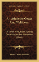 Alt Asiatische Gottes Und Weltideen