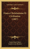 France Christianisme Et Civilisation (1907)