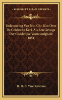 Redevoering Van Nic. Chr. Kist Over De Grieksche Kerk Als Een Getuige Der Goddelijke Voorzienigheid (1854)